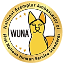 National exemplary ambassador of wuna first nations human service standards.